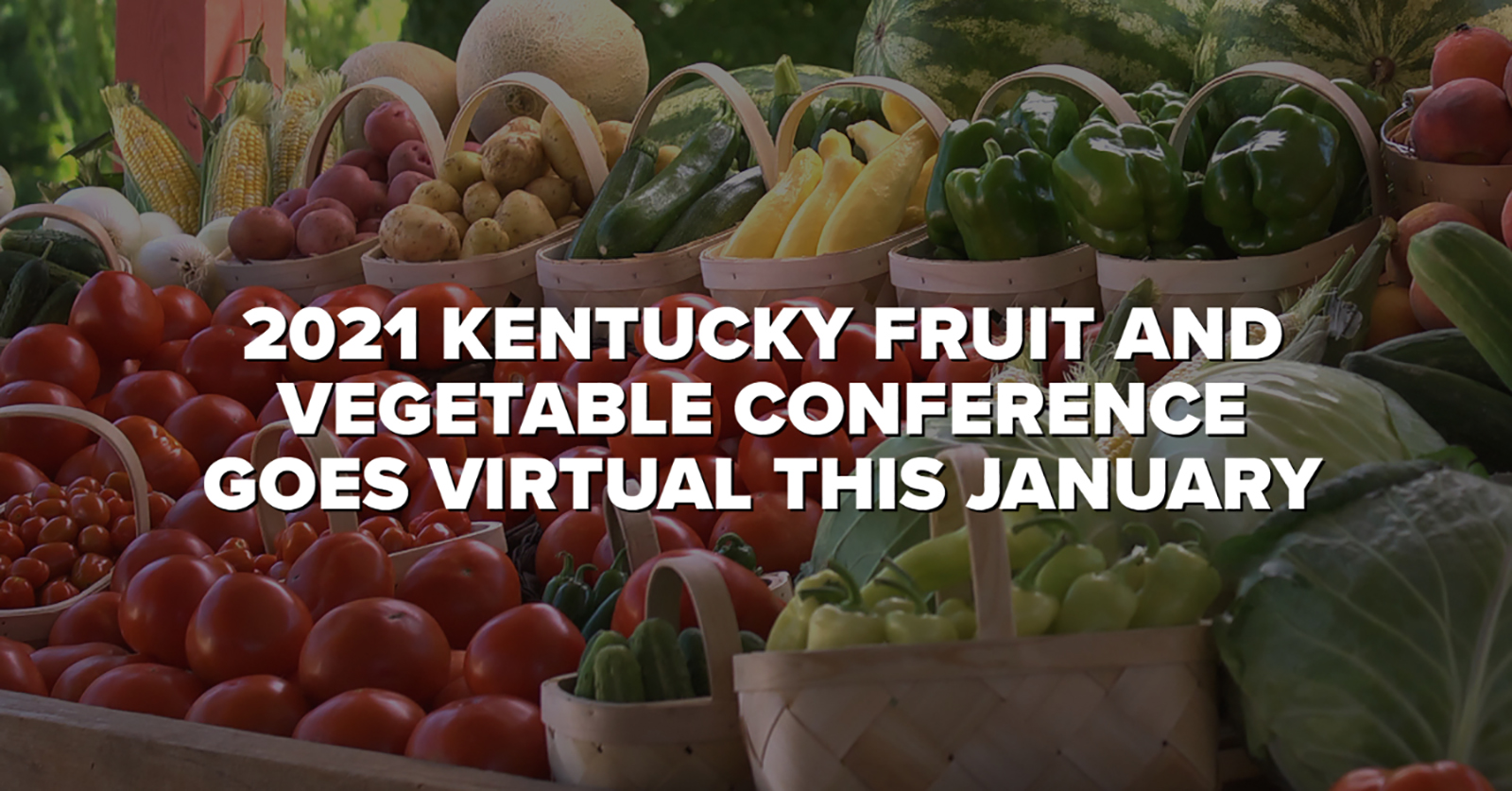 2021 Kentucky Fruit and Vegetable Conference